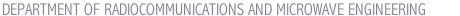 DEPARTMENT OF RADIOCOMMUNICATIONS AND MICROWAVE ENGINEERING