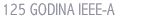 125 GODINA IEEE-A