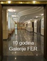 10 godina GALERIJE FER